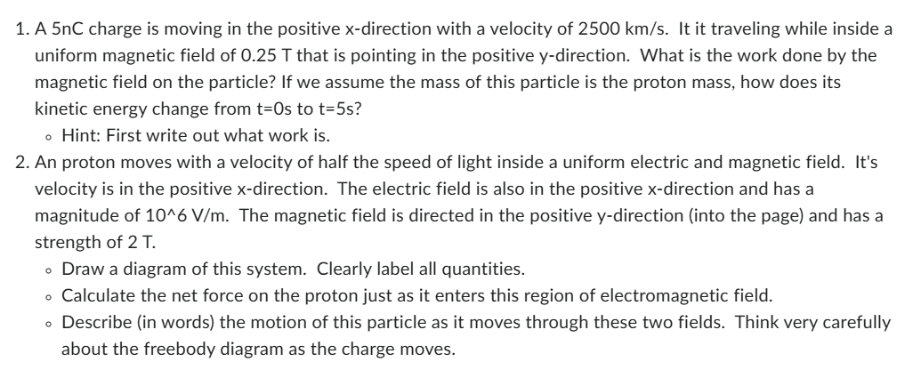 1 . A 5 nC charge is moving in the positive \ ( x
