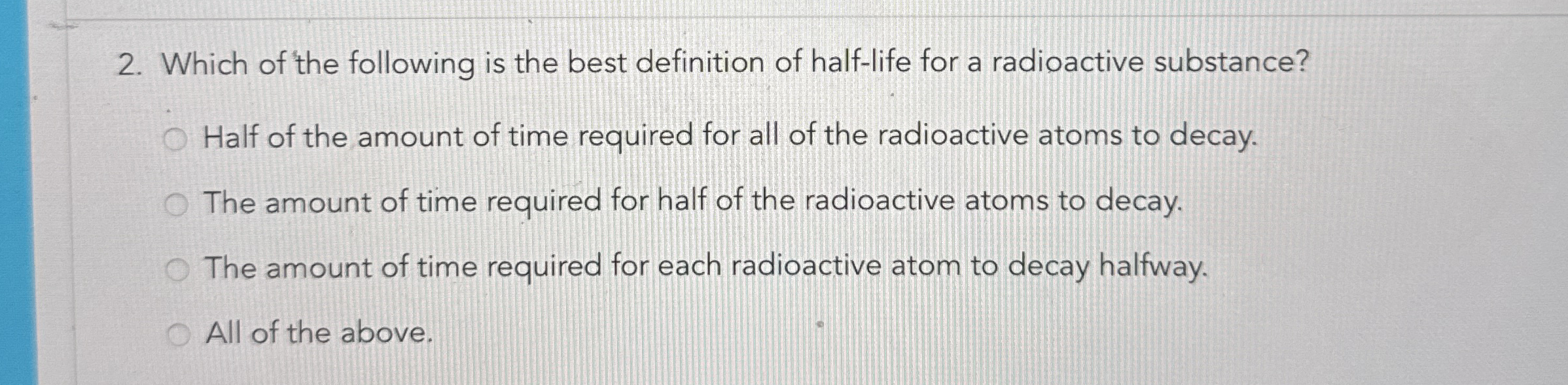 Which of the following is the best definition of