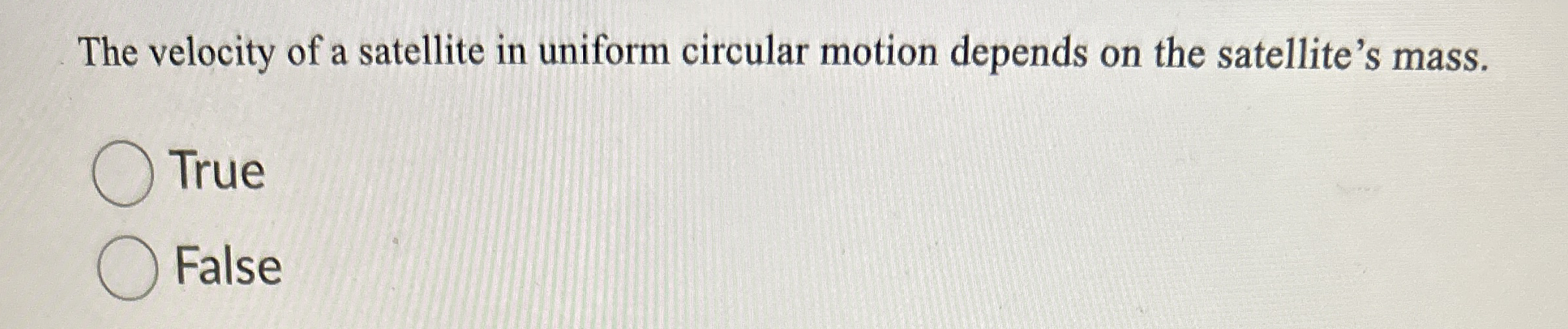 The velocity of a satellite in uniform circular