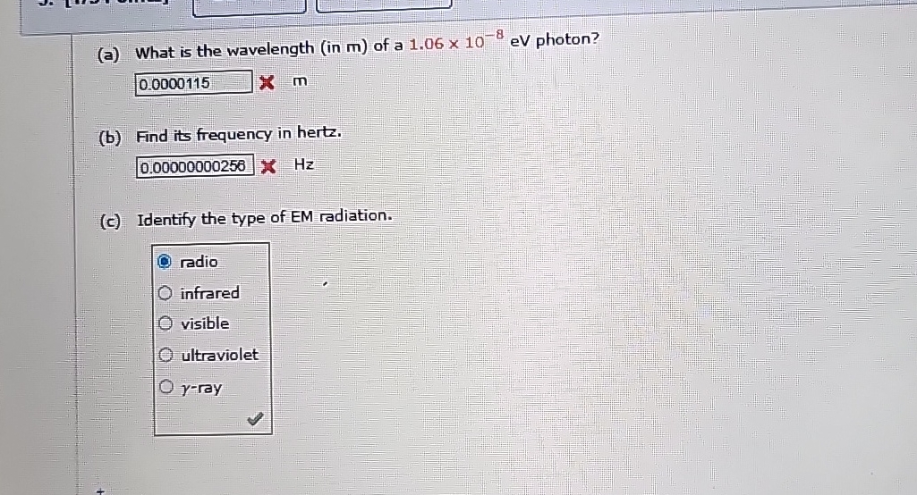 ( a ) What is the wavelength ( in m ) of a 1 . 0