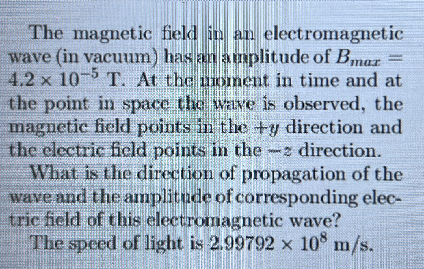 The magnetic field in an electromagnetic wave (