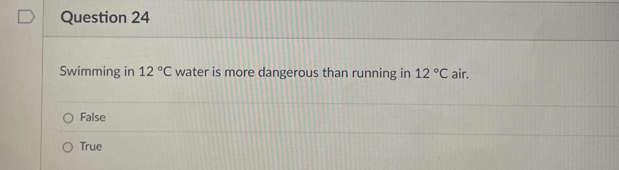 Question 2 4 Swimming in 1 2 C water is more