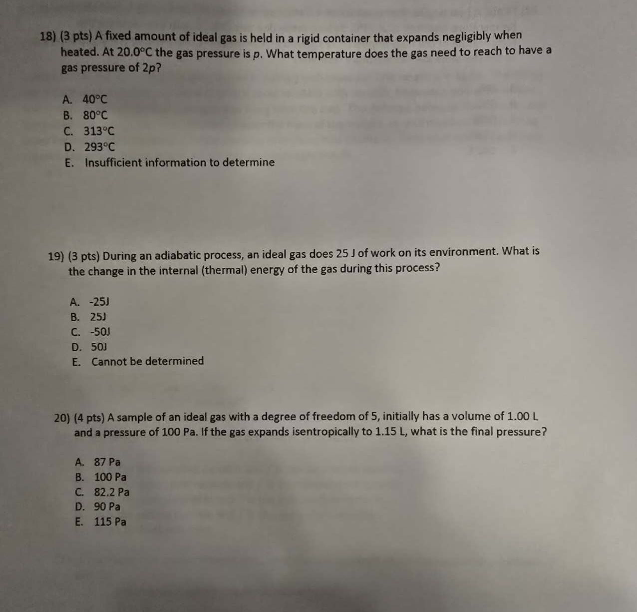 ( 3 pts ) A fixed amount of ideal gas is held in