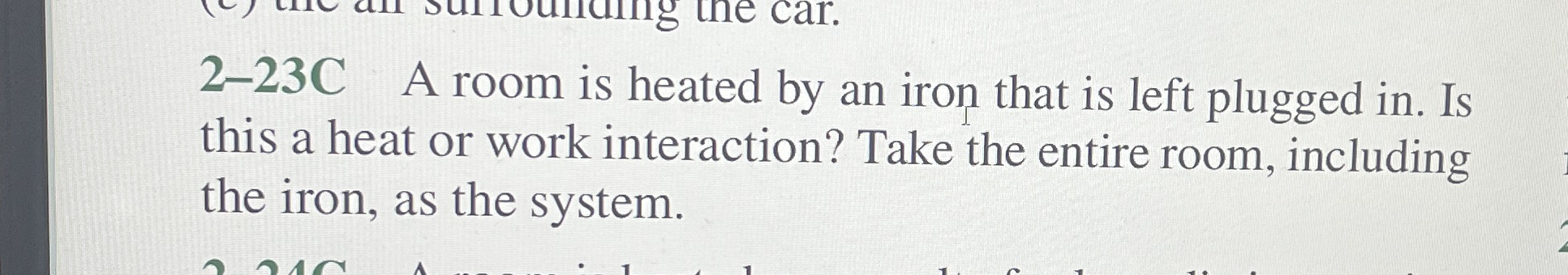 2 - 2 3 C A room is heated by an iron that is