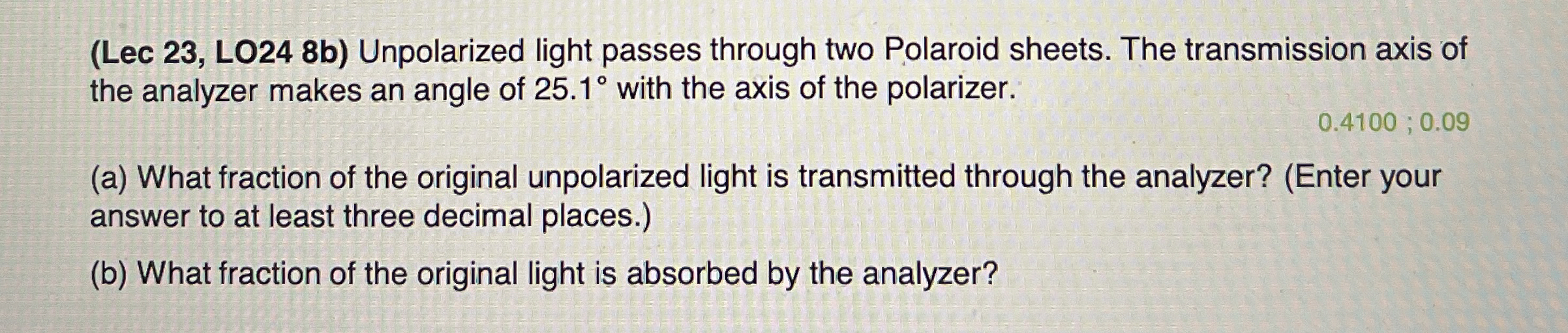 ( Lec 2 3 , LO 2 4 8 b ) Unpolarized light passes