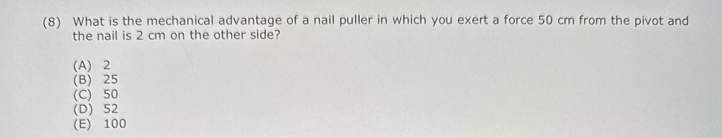 ( 8 ) What is the mechanical advantage of a nail