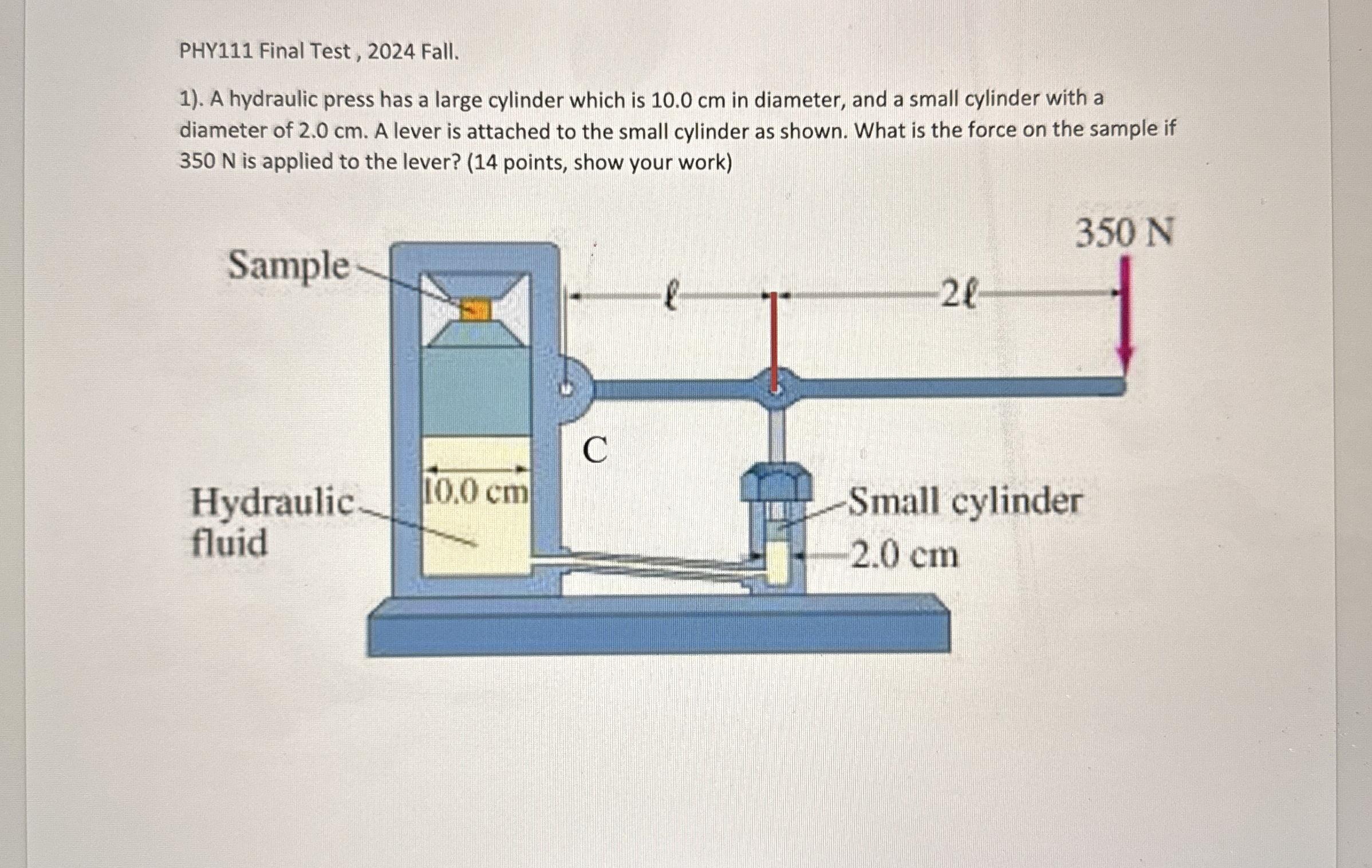 PHY 1 1 1 Final Test, 2 0 2 4 Fall. . A hydraulic