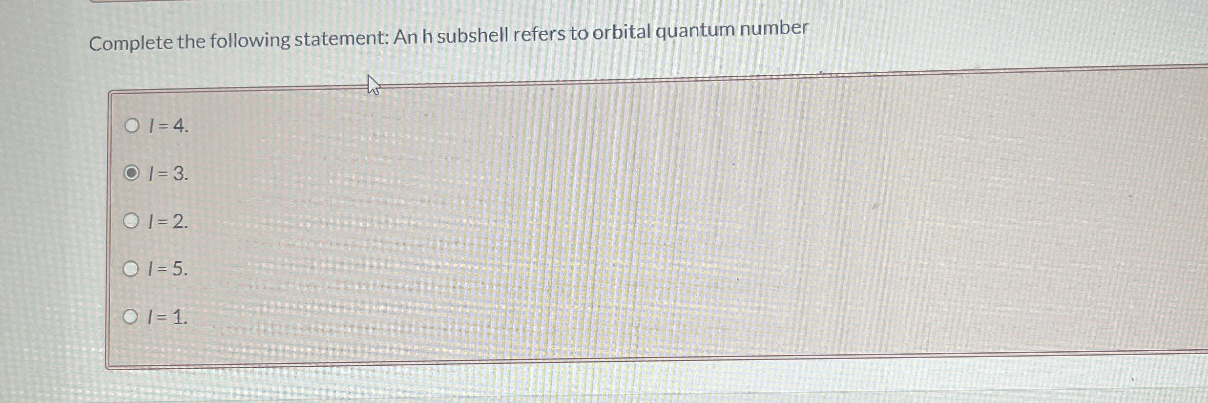 Complete the following statement: An h subshell