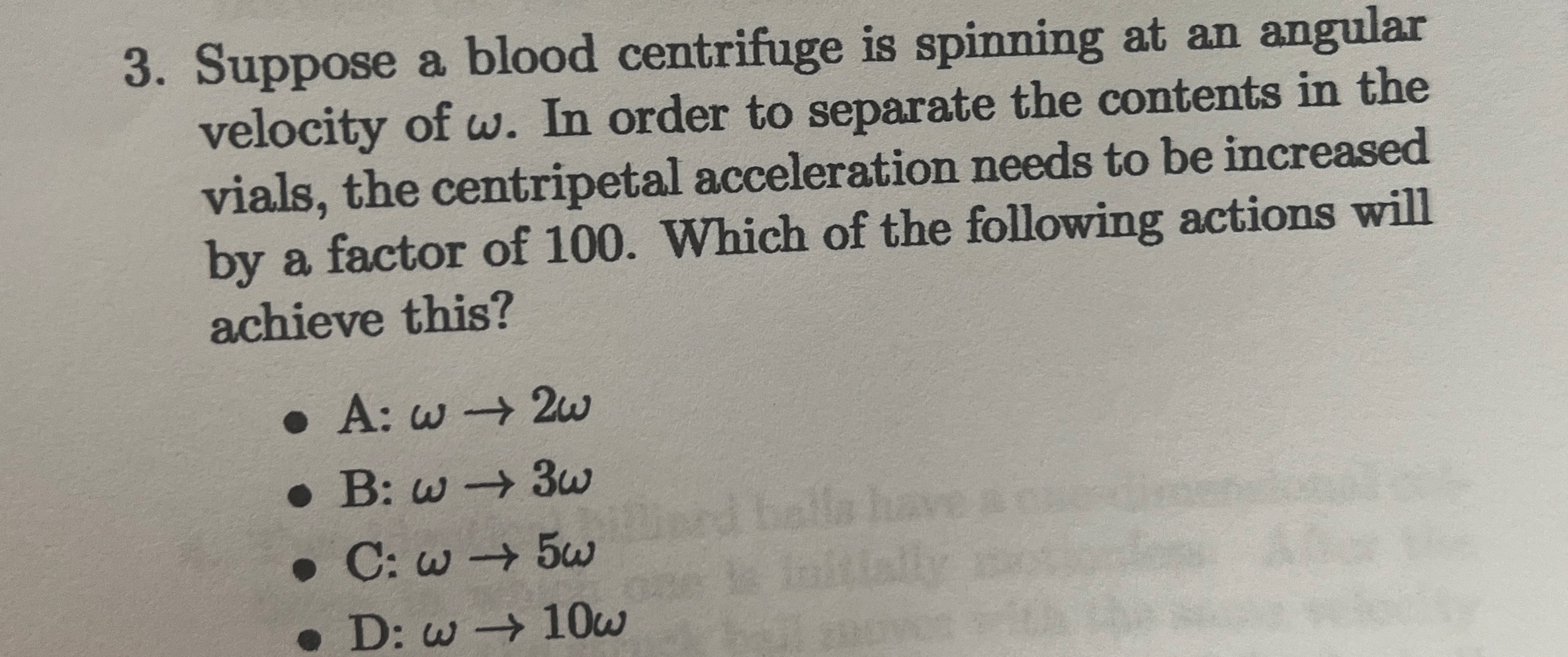 Suppose a blood centrifuge is spinning at an