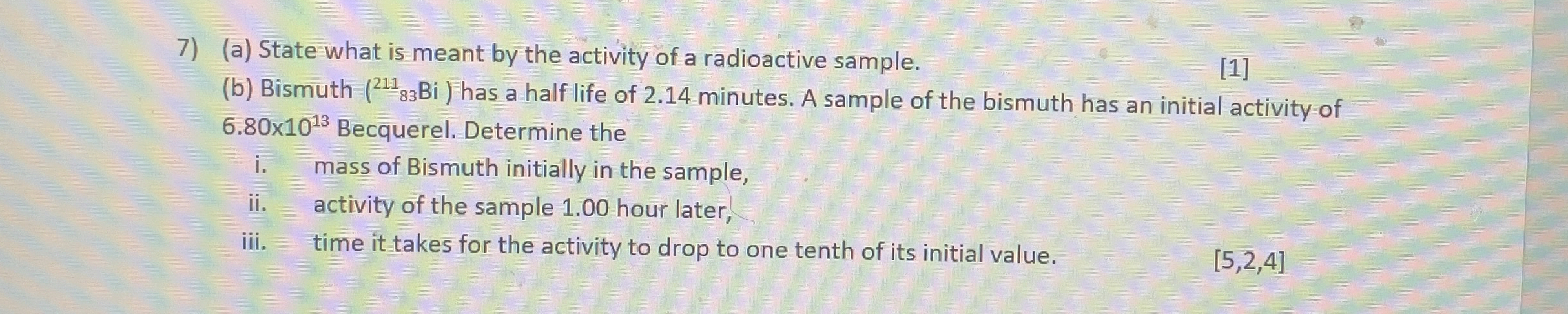 ( a ) State what is meant by the activity of a