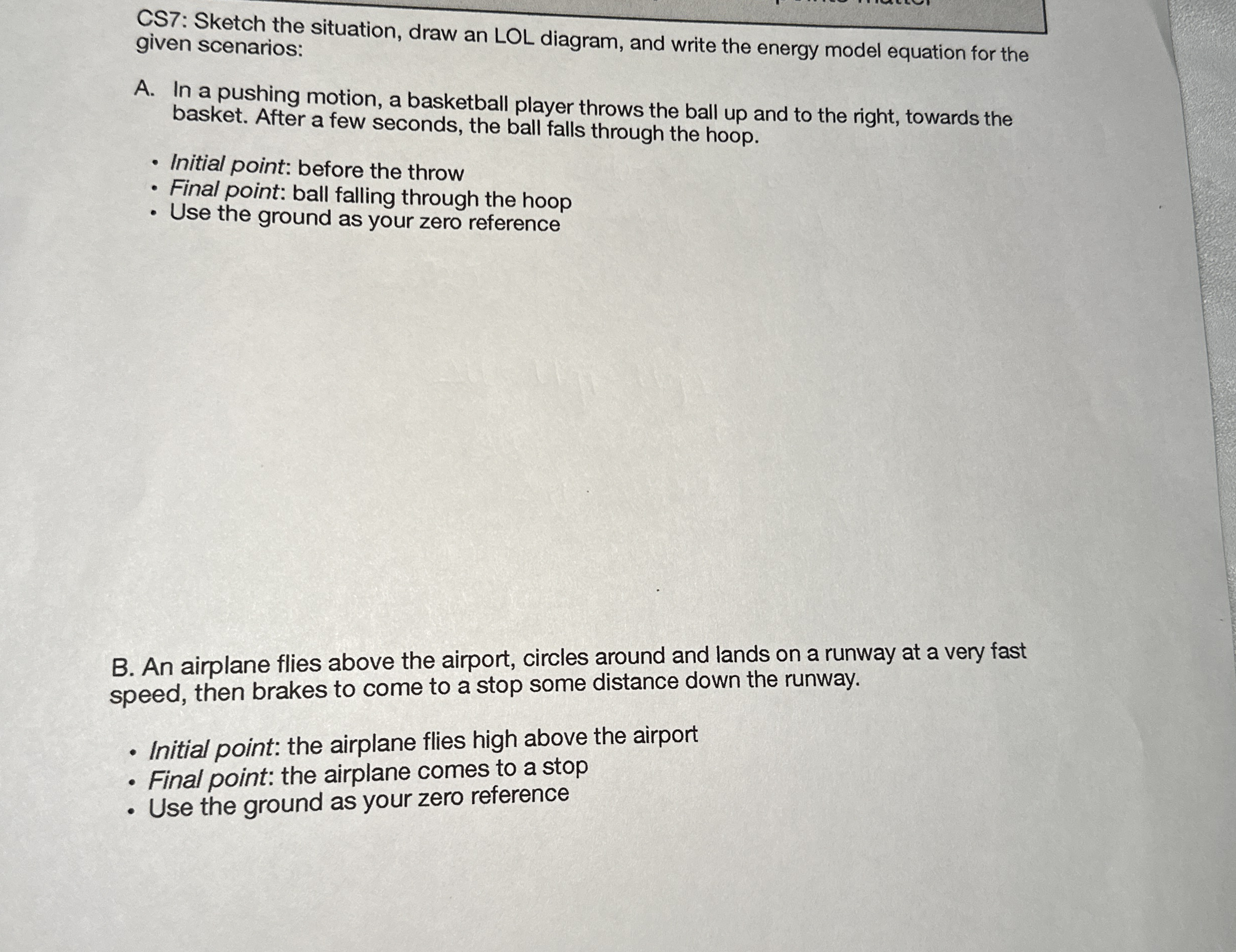 CS 7 : Sketch the situation, draw an LOL diagram,