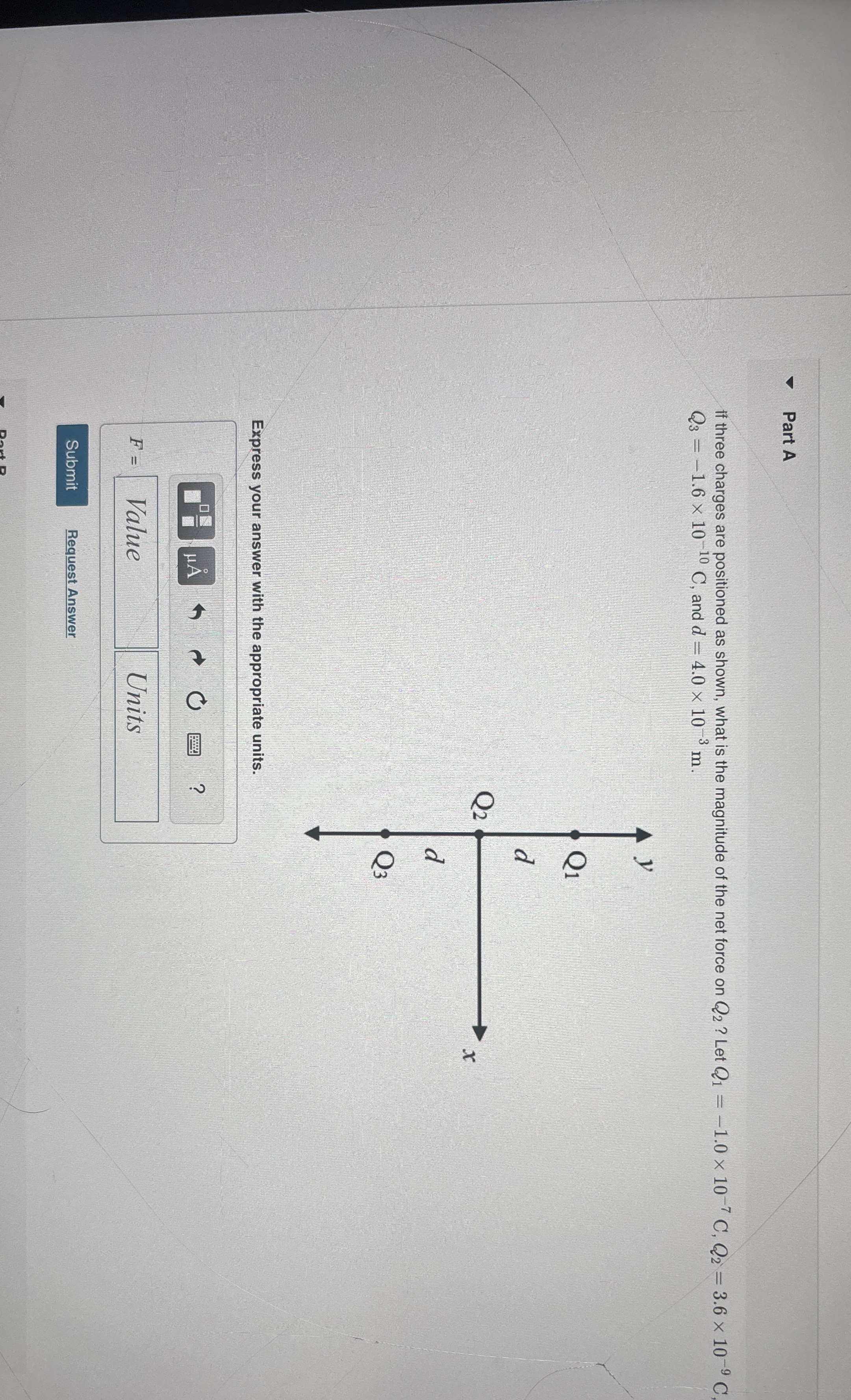 Part A If three charges are positioned as shown,