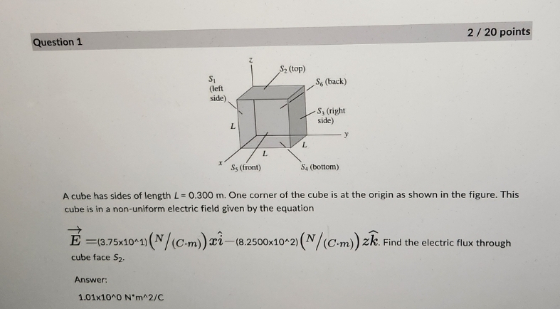 Question 1 2 2 0 points A cube has sides of
