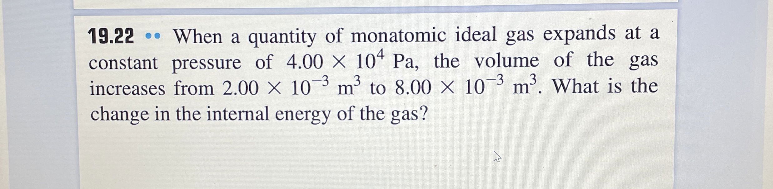 1 9 . 2 2 . . When a quantity of monatomic ideal