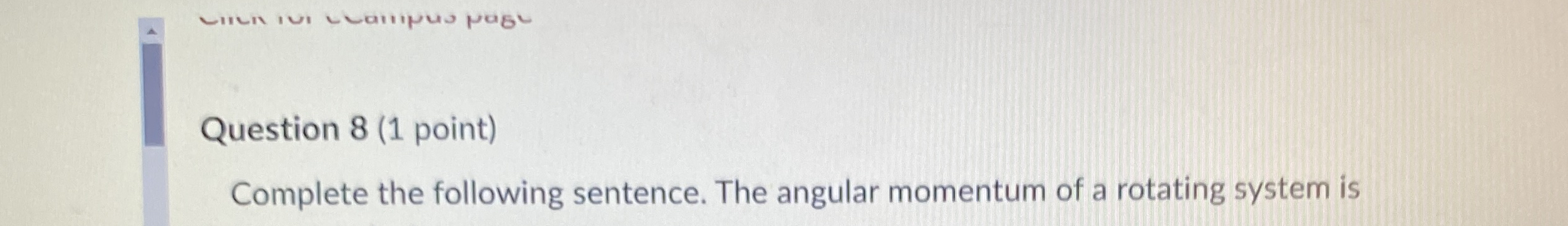 Question 8 ( 1 point ) Complete the following