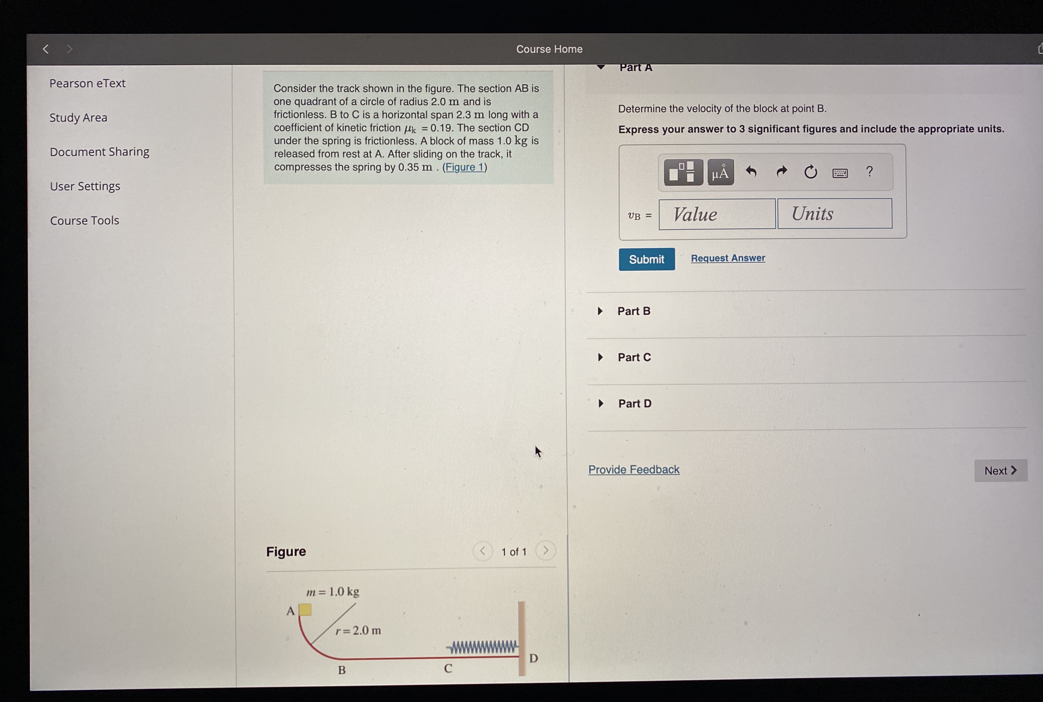 I have physics homework Course Home Pearson eText