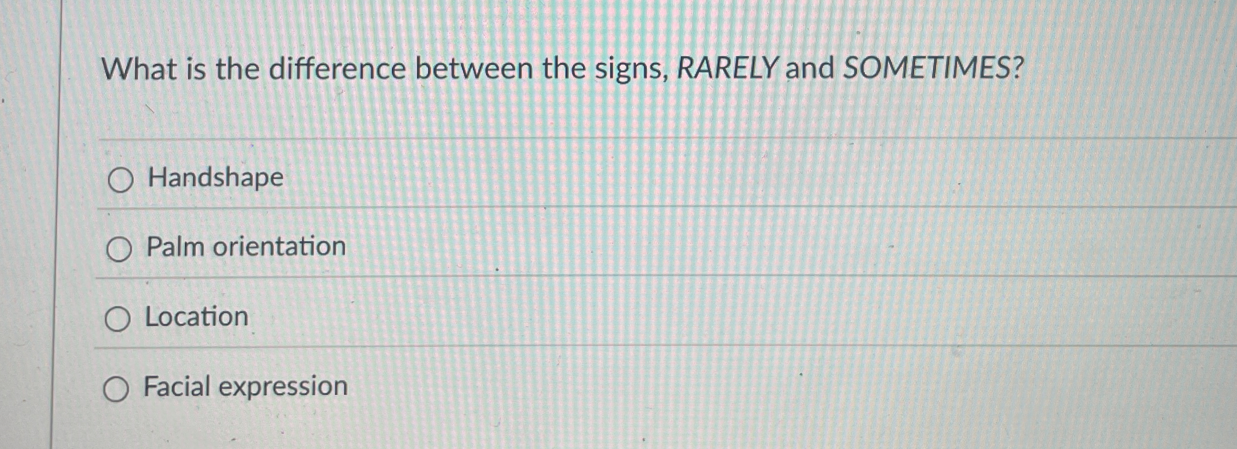 What is the difference between the signs, RARELY