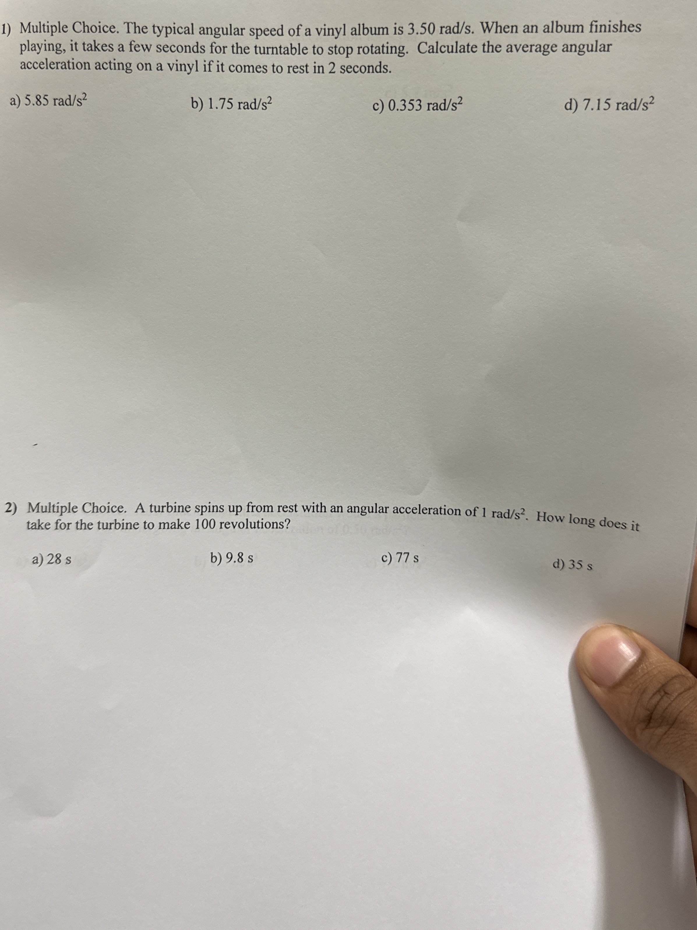 Multiple Choice. The typical angular speed of a