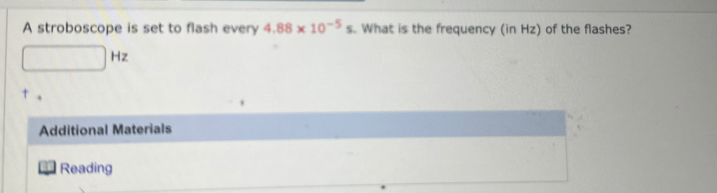 A stroboscope is set to flash every 4 . 8 8 1 0 -