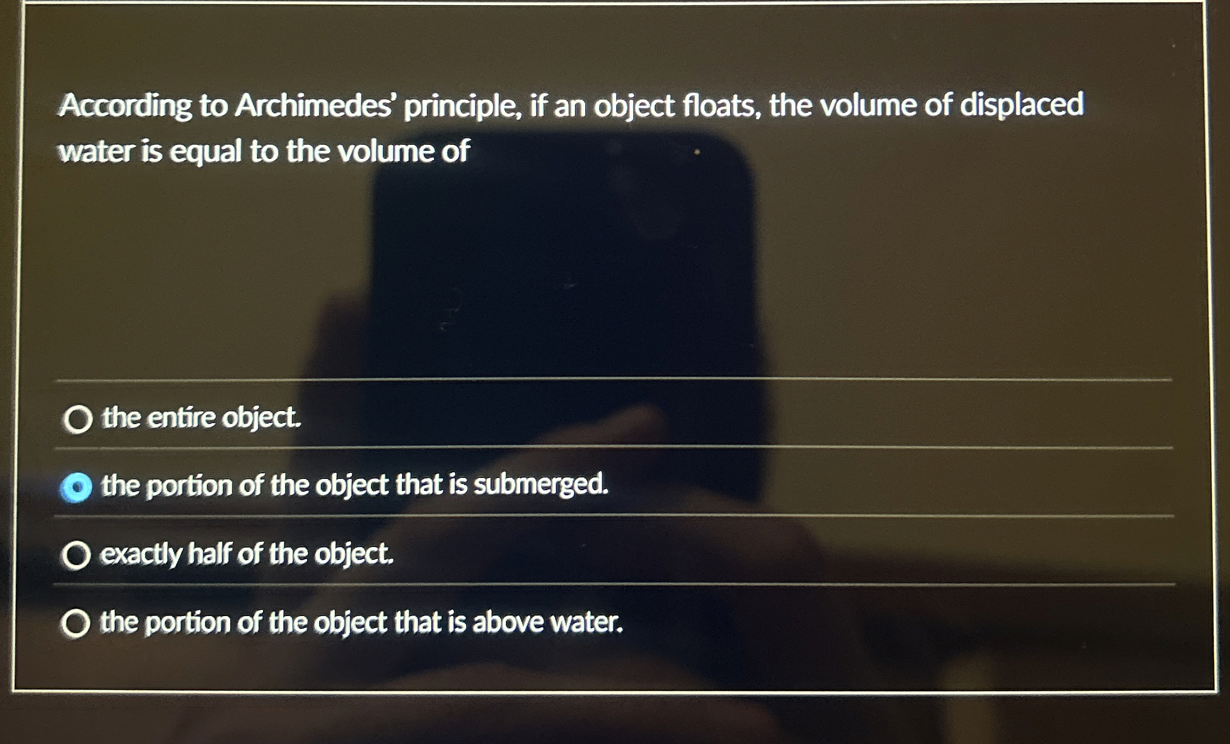 According to Archimedes' principle, if an object