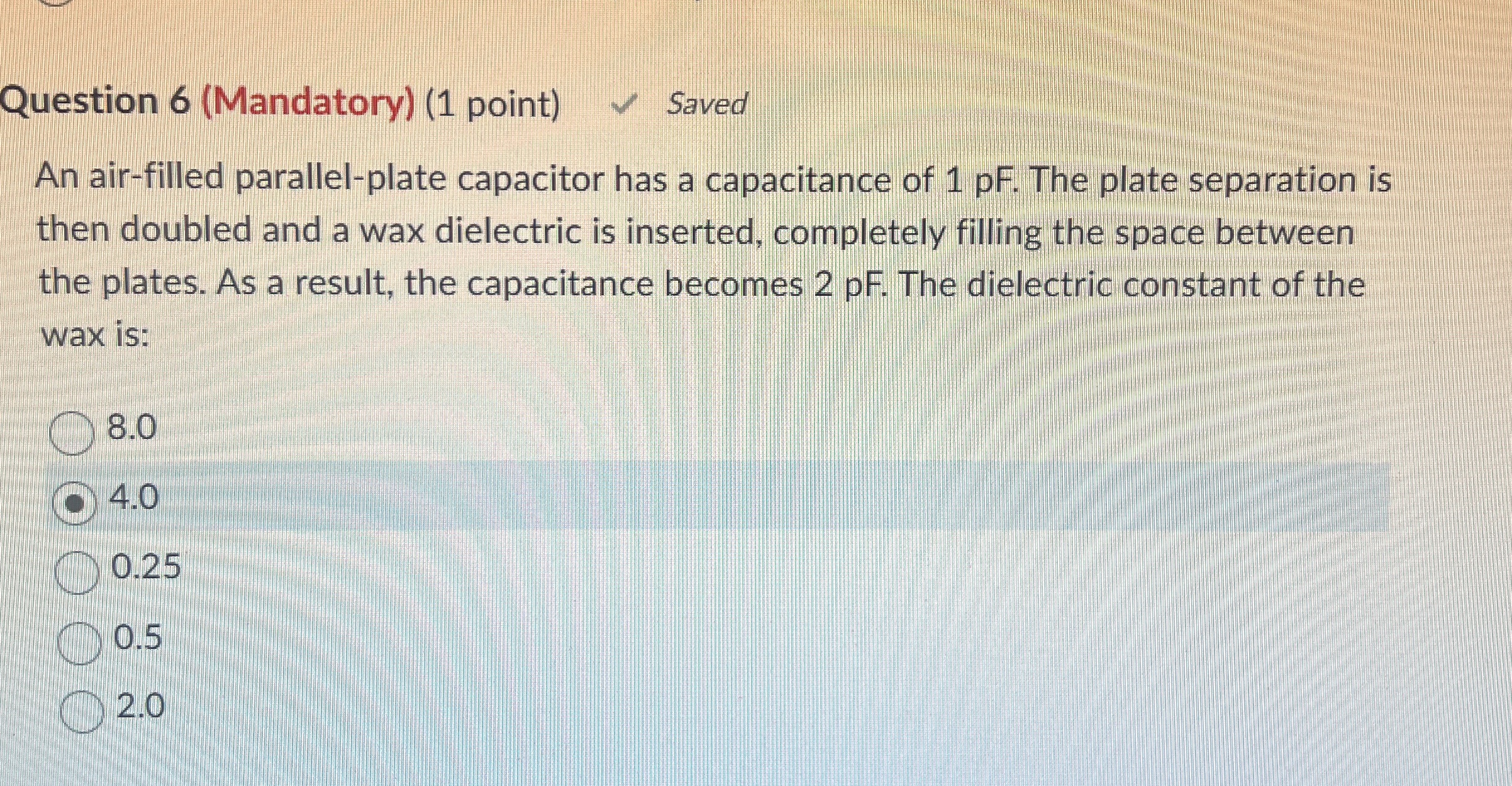 Question 6 ( Mandatory ) ( 1 point ) Saved An air
