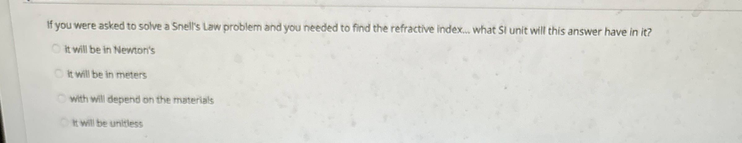 If you were asked to solve a Snell's Law problem