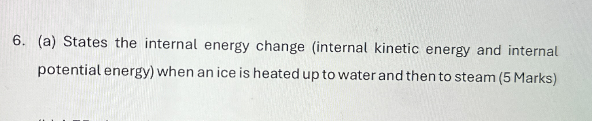 ( a ) States the internal energy change (