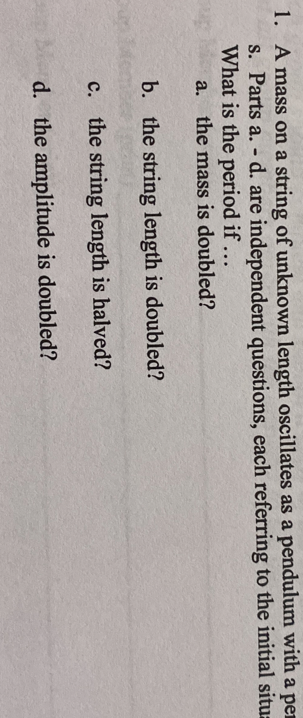 A mass on a string of unknown length oscillates
