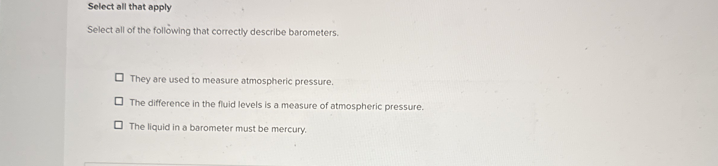 Select all that apply Select all of the following