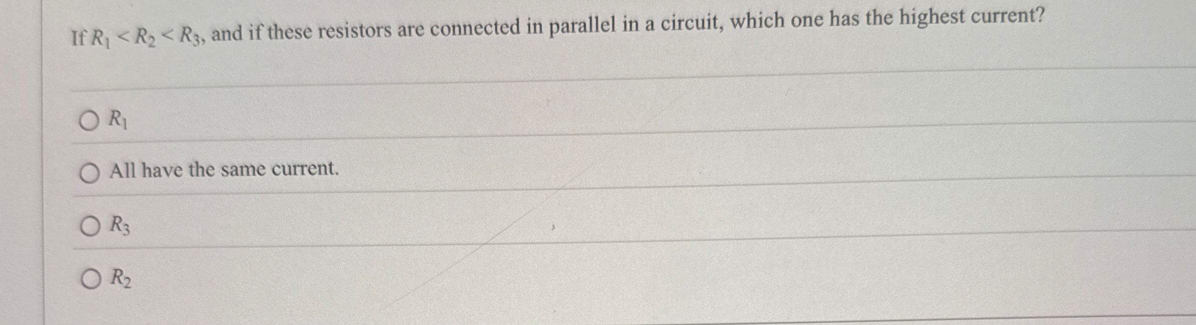 If R 1 R 3 R 2 R 1 , and i f these resistors are