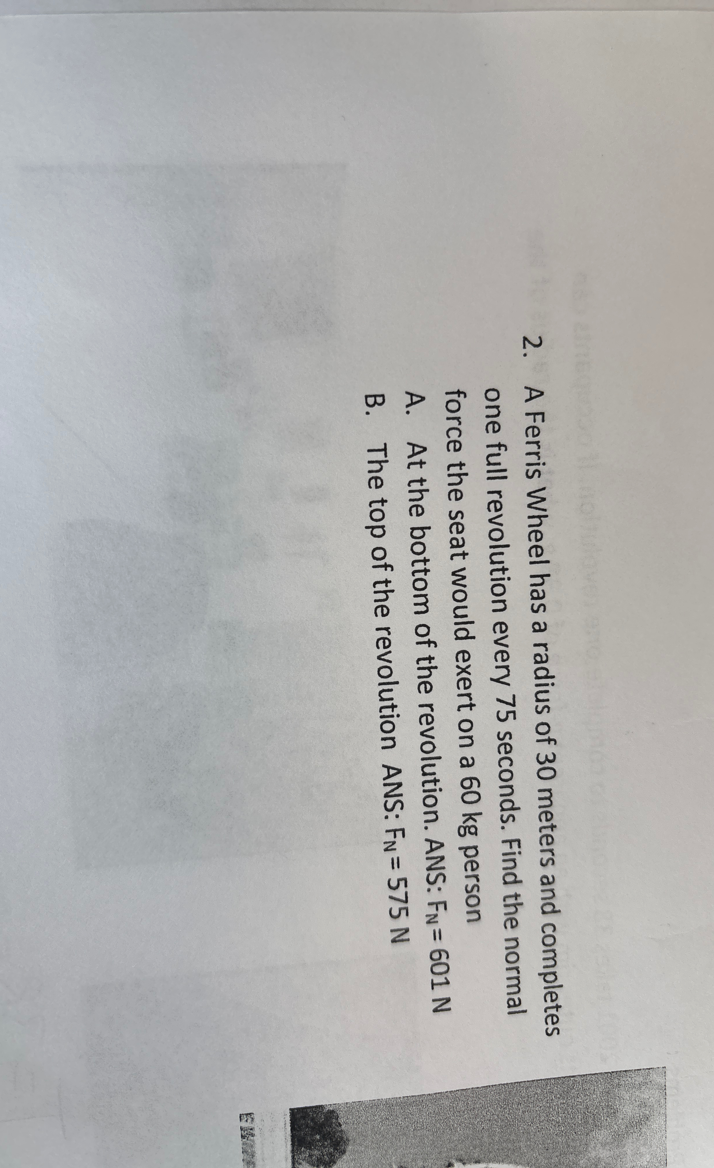 A Ferris Wheel has a radius of 3 0 meters and