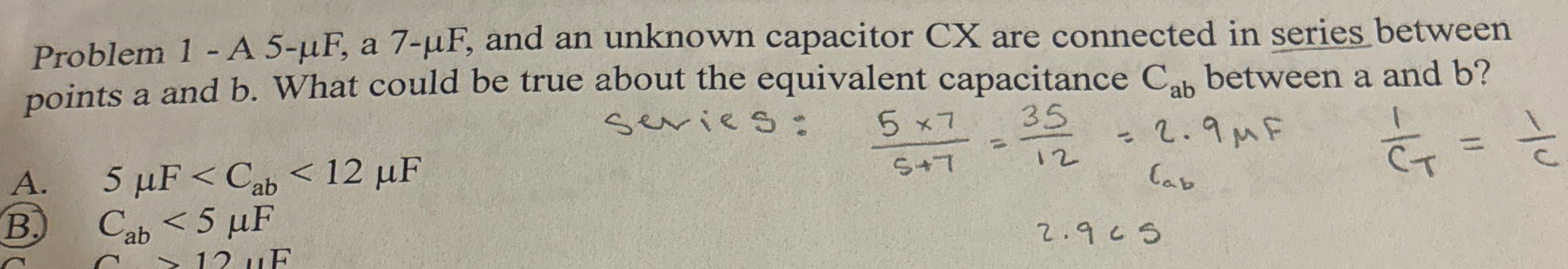 Problem 1 - A 5 - F , a 7 - F , and an unknown