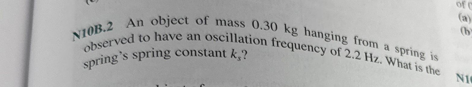 N 1 0 B . 2 An object of mass 0 . 3 0 kg hanging