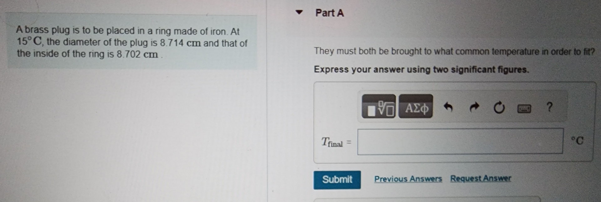 A brass plug is to be placed in a ring made of