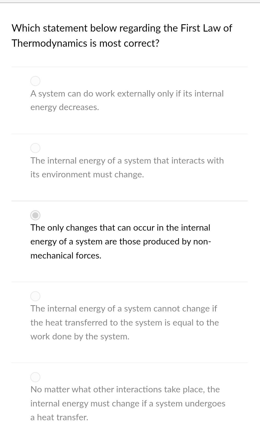 Which statement below regarding the First Law of