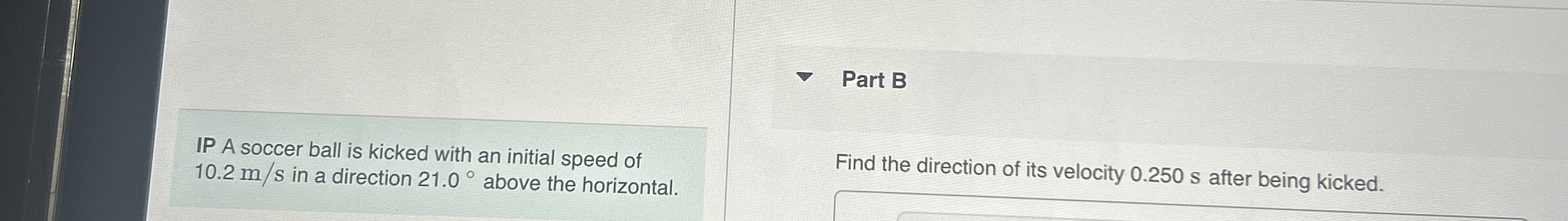 IP A soccer ball is kicked with an initial speed