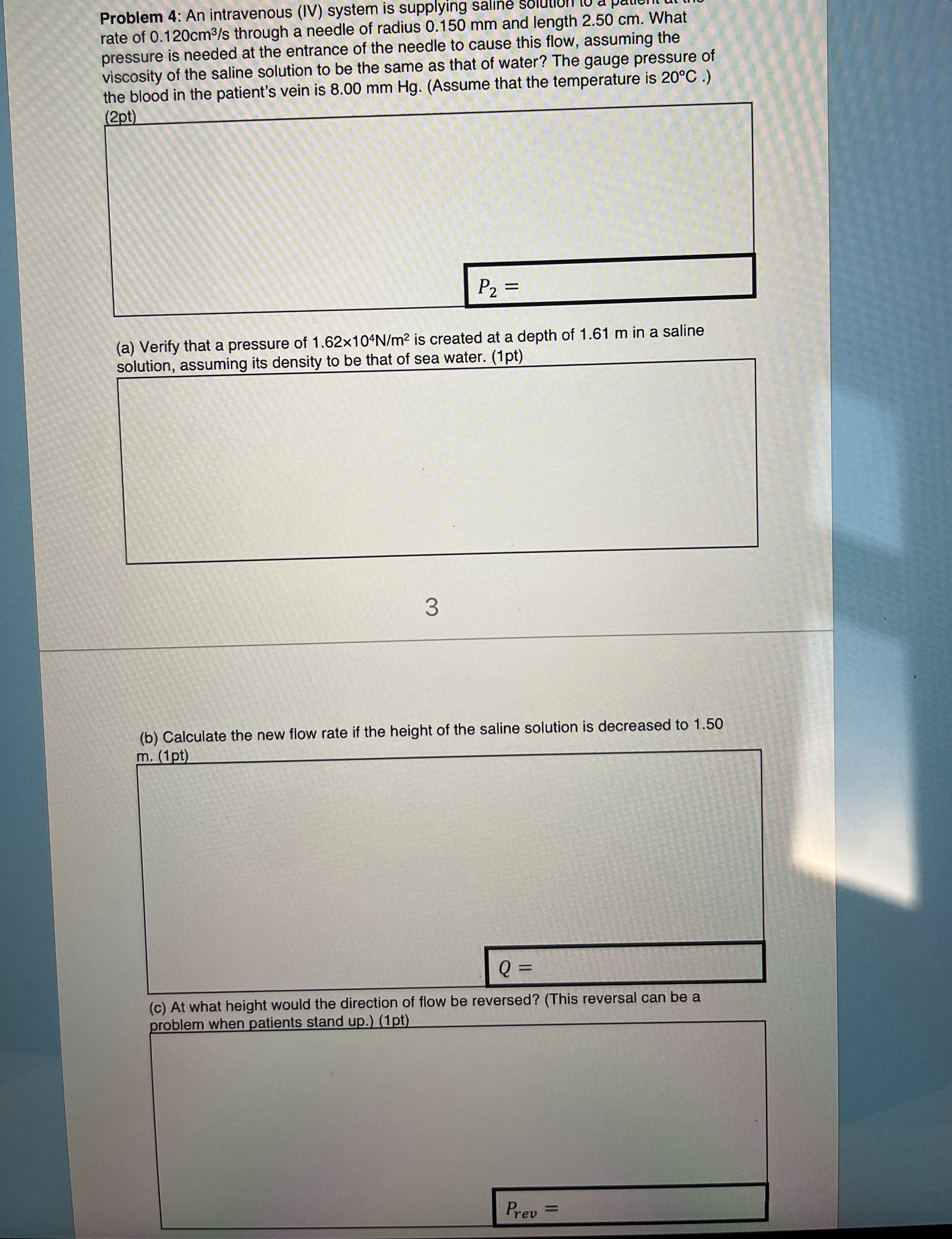 Problem 4 : An intravenous ( IV ) system is