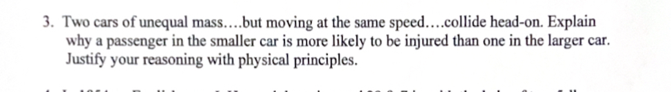 Two cars of unequal mass....but moving at the