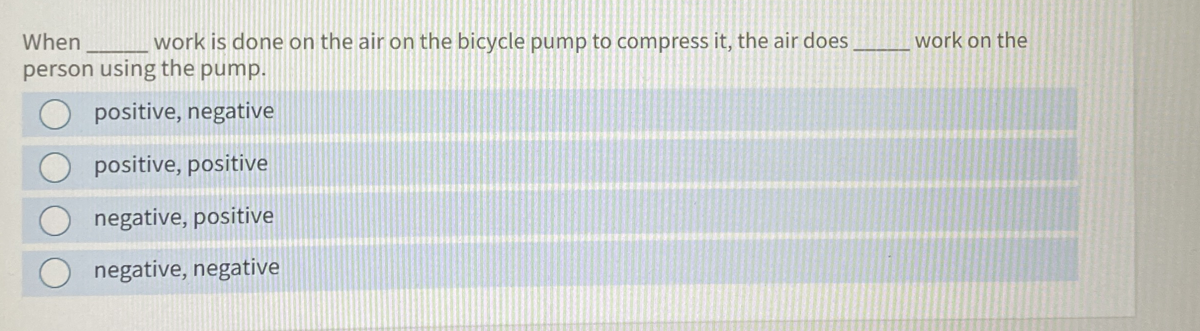 When q , work is done on the air on the bicycle