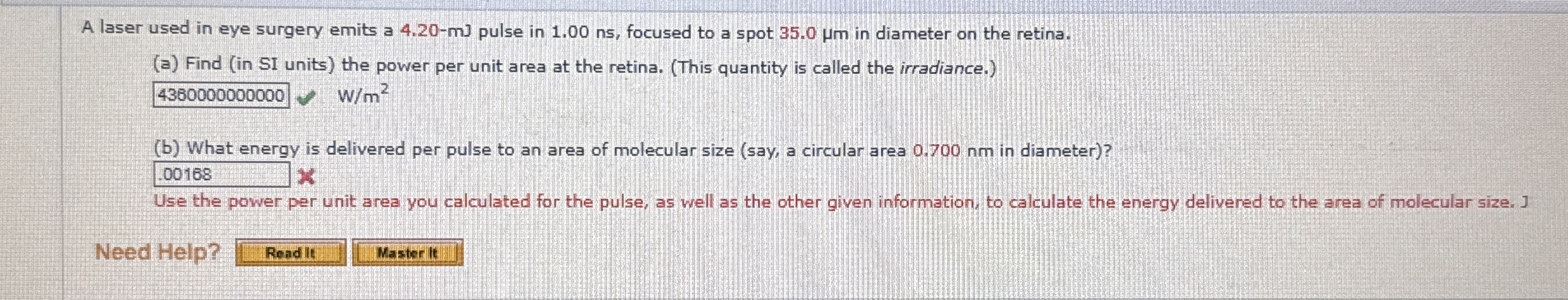 A laser used in eye surgery emits a 4 . 2 0 - m J
