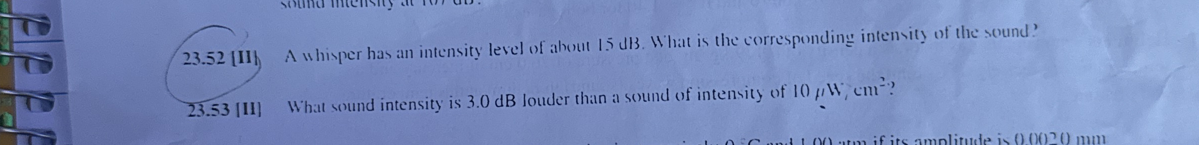 2 3 . 5 2 [ II A whisper has an intensity level