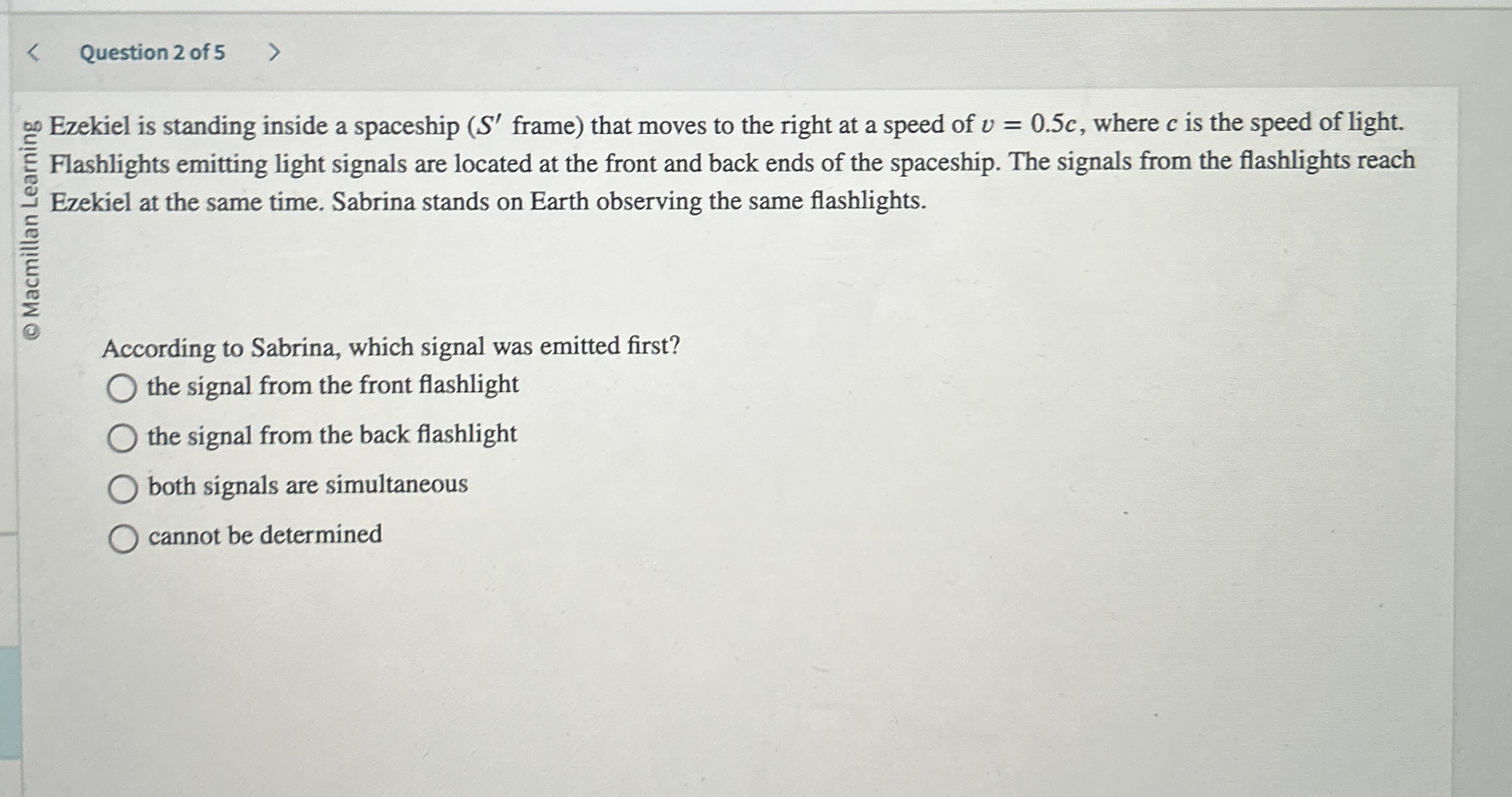 Question 2 of 5 Ezekiel is standing inside a