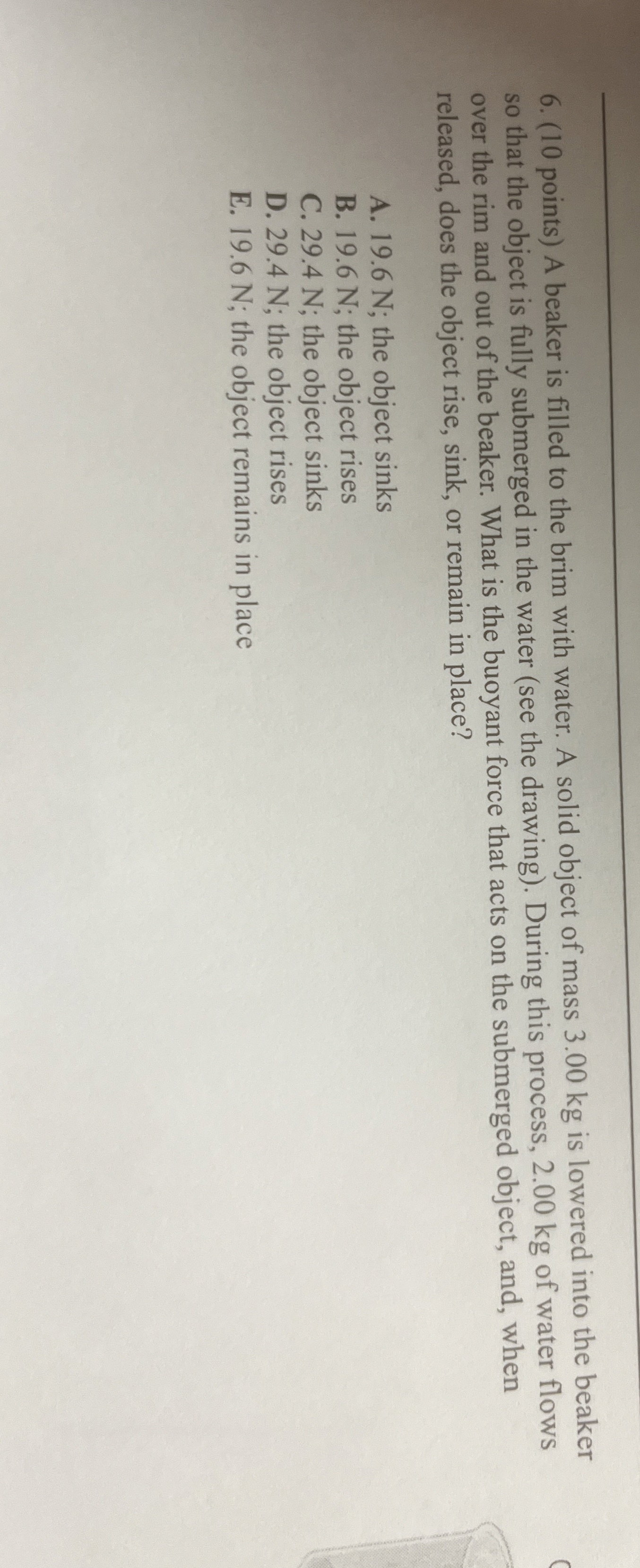 ( 1 0 points ) A beaker is filled to the brim
