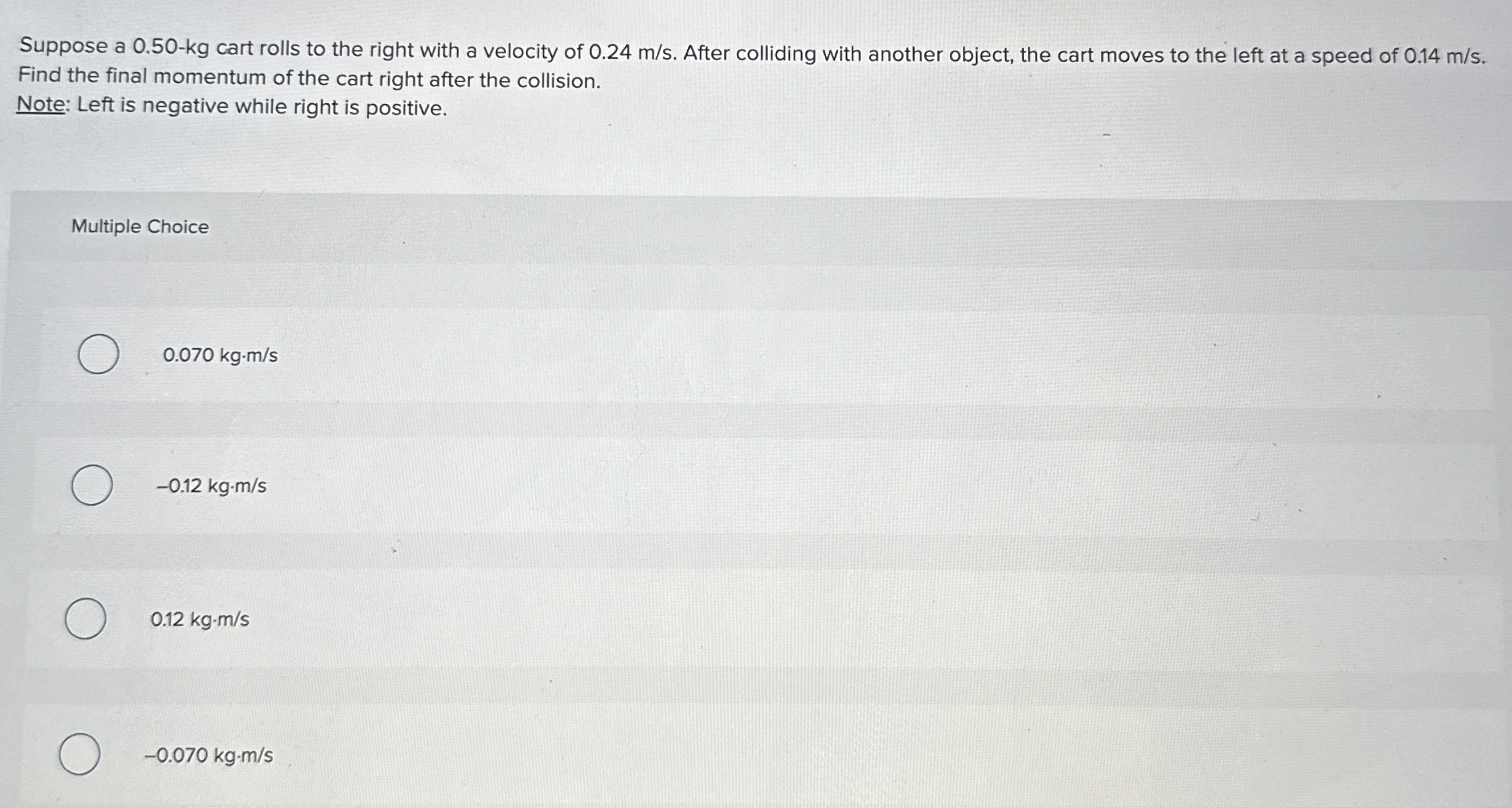 Suppose a 0 . 5 0 - k g cart rolls to the right