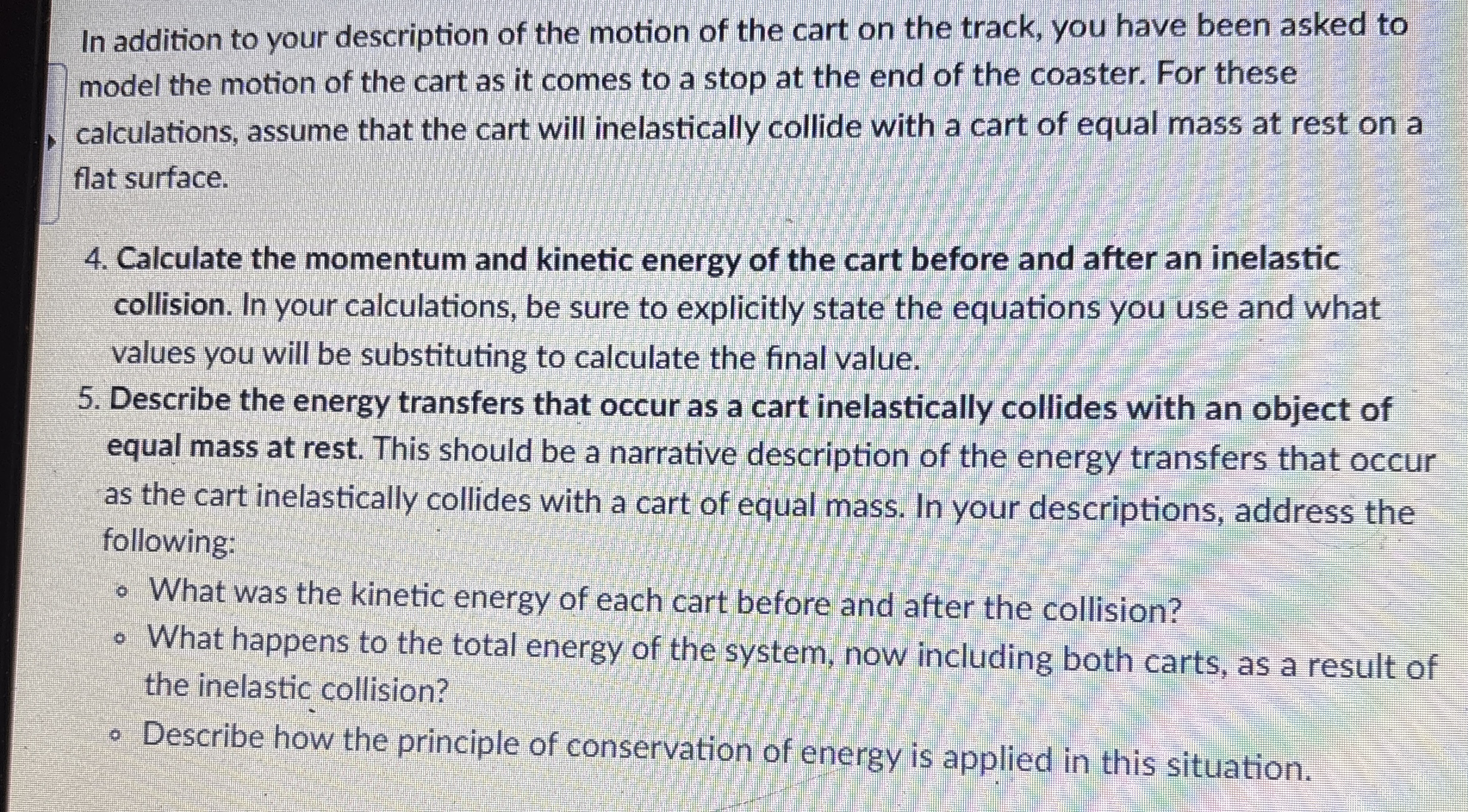 In addition to your description of the motion of