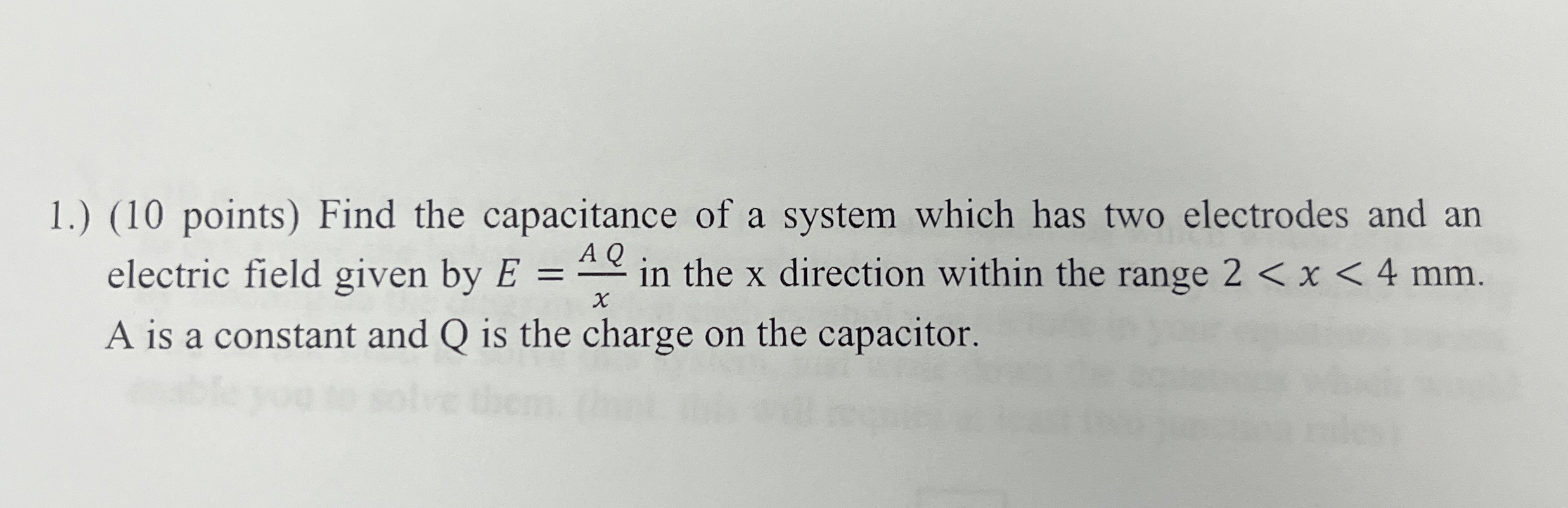 1 . ) ( 1 0 points ) Find the capacitance of a