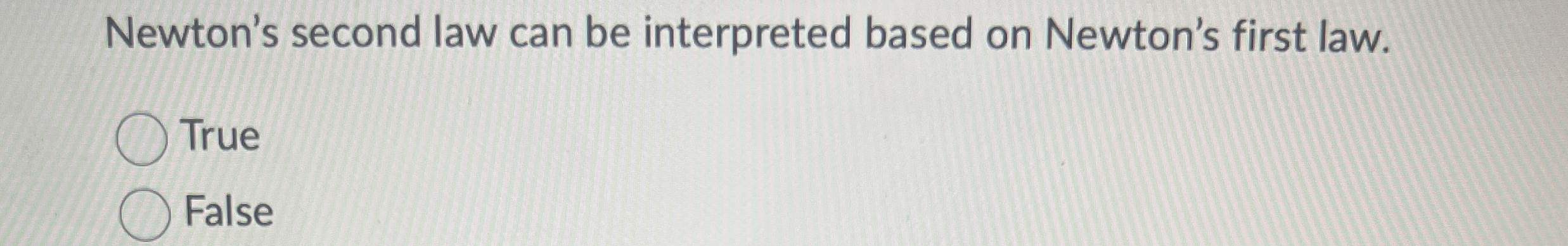 Newton's second law can be interpreted based on