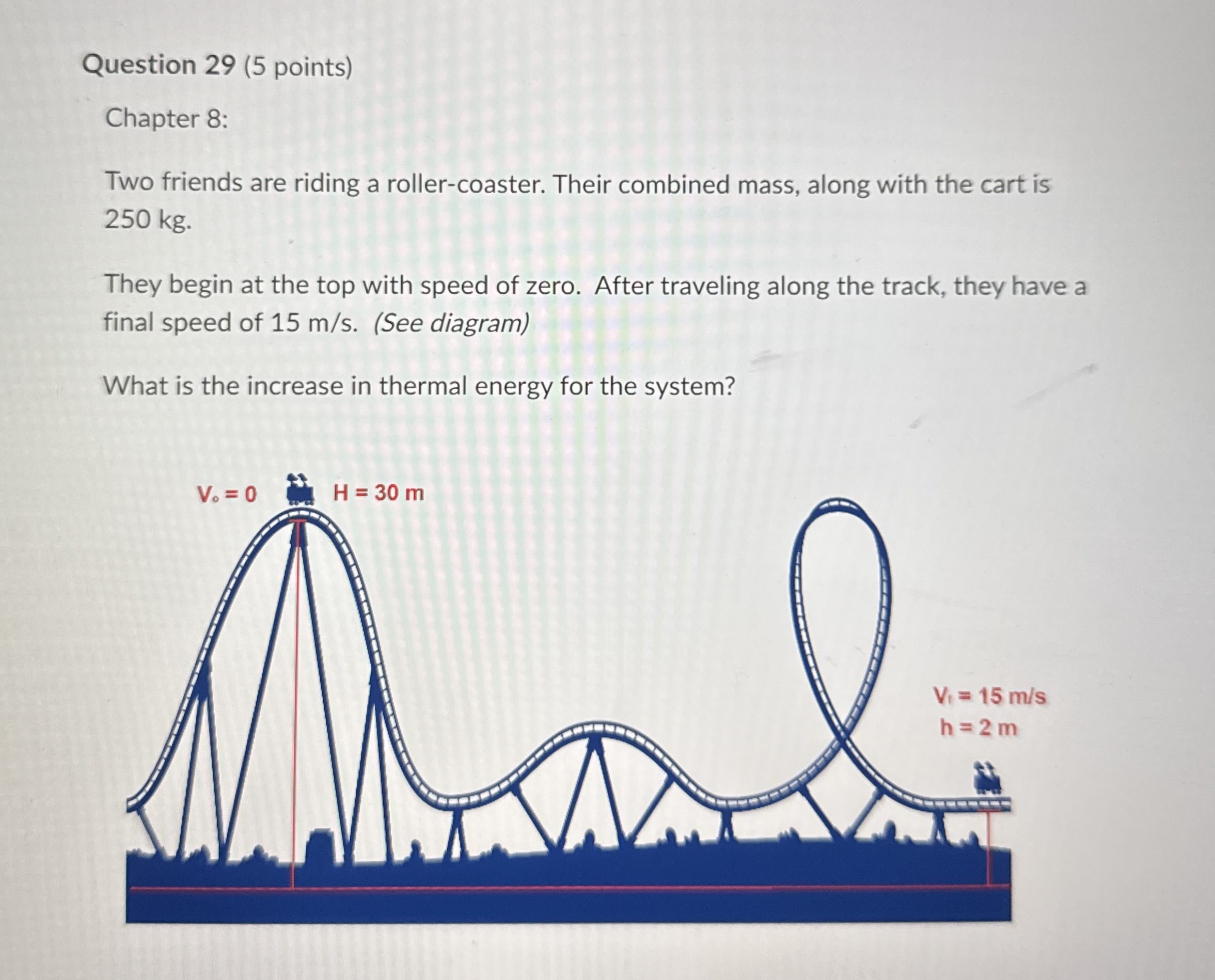Question 2 9 ( 5 points ) Chapter 8 : Two friends