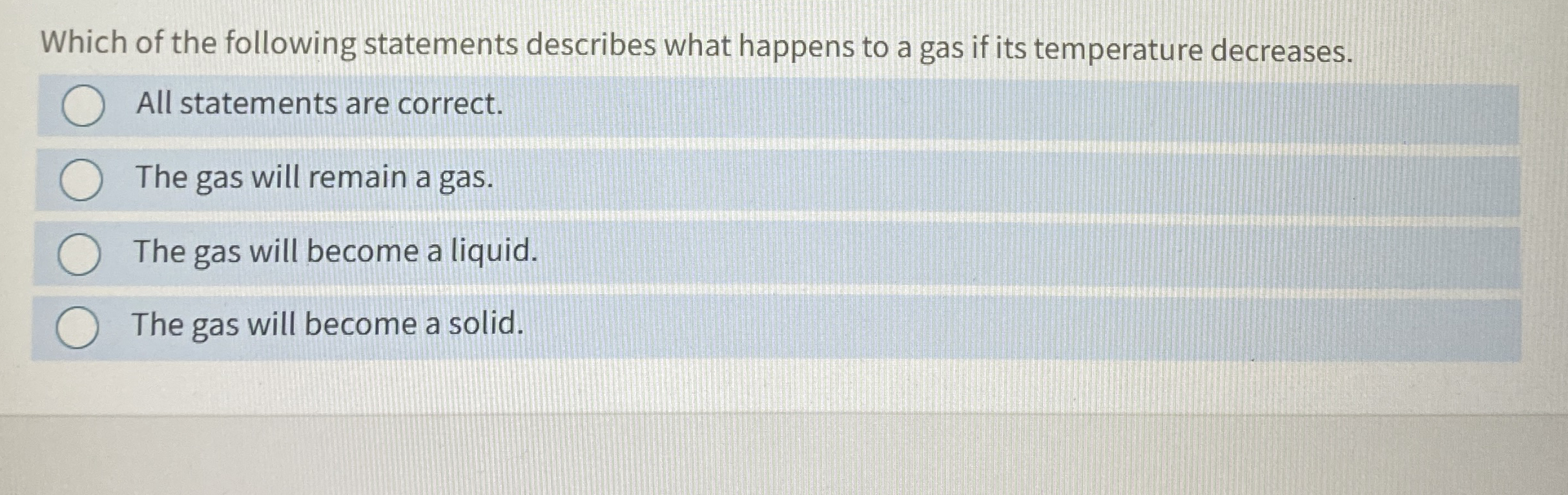 Which of the following statements describes what