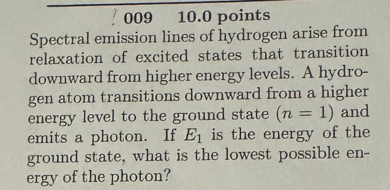0 0 9 , 1 0 . 0 points Spectral emission lines of